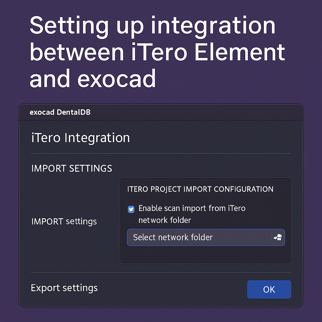 آموزش اتصال iTero Element به اگزوکد – راهنمای انتقال اسکن از کلینیک به طراحی 1 آموزش integration iTero exocad فارسی